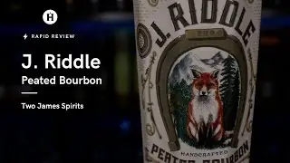 Rapid Review: J.Riddle Peated Bourbon Whiskey