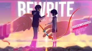 rewrite the stars - [ 4k amv ] - anime mv em portugu&ecirc;s 