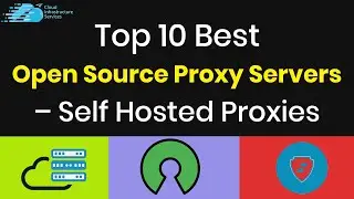 Top 10 Best Open Source Proxy Servers &ndash; Self Hosted Proxies