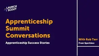 Apprenticeship Success Stories with Rob Tarr