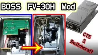BOSS FV-30H Modified - CTS pot & Switchcraft jack