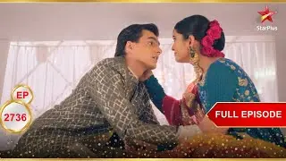 क्या Naira और Kartik वापस एक साथ हैं? | Full Ep. 2736 | Yeh Rishta Kya Kehlata Hai
