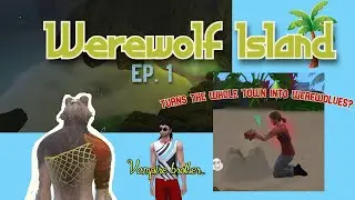 The Sims 4: Werewolf Island 🐺🌴 Ep. 1 (NEW SERIES) (See Description)