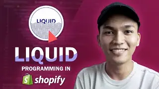 Shopify Theme Development: LIQUID Programming For Beginners (Tutorial)