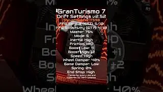 Drift Settings GT7 Thrustmaster T598 v2.52