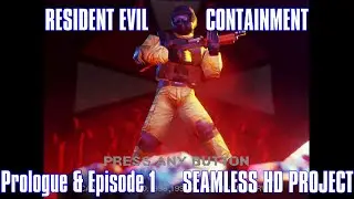 Resident Evil - Containment HD(Prologue & Episode 1) - Brand New MOD! - PC