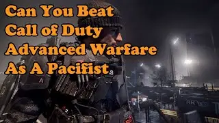 Can You Beat Call of Duty Advanced Warfare As A Pacifist (Live Stream)