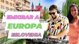 EMIGRAR A EUROPA: ESLOVENIA / agosvlogdeviajes