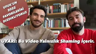 Ufuk’un 2022 Favori Kitapları ve Yalnızlık Shaming’i Yapma Kepazeliği