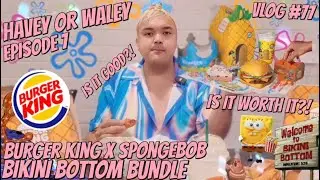 HAVEY or WALEY?! | BURGER KING 🍔👑 X SPONGEBOB BIKINI BOTTOM BUNDLE 🧽 | Paolo Pierce VLOGS