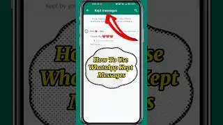 WhatsApp Kept Messages  | How To Use WhatsApp Kept Messages | WhatsApp New Update #shorts #whatsapp