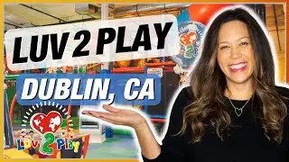 Luv 2 play in Dublin California (Indoor Playground) | EP 174