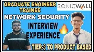 Graduate Engineer Trainee at SonicWall | | Interview Experience | Placement Talks 💻