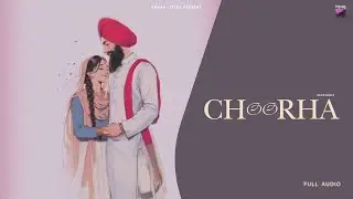 CHOORHA : Mxjor Khaak | New Punjabi Song 2024 | Latest Punjabi Song 2024