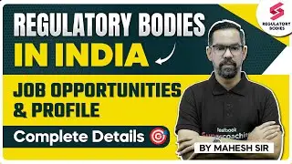 Regulatory Bodies in India | Financial Regulatory Bodies | Job Opportunities | Complete details