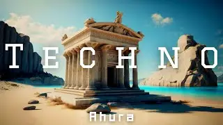 ᴛᴇᴄʜɴᴏ | Minimal Techno ◆ Mix In Honor of The Greatness of Ancient Greece | ASTRAL ◆ Mixed By Ahura
