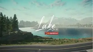 Lake | PC Gameplay