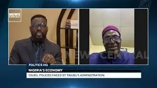 Issues and Policies Affecting Nigeria's Economy Under President Tinubu's Government | PHQ | 05-06-23
