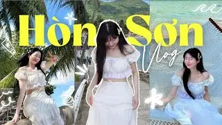 VỀ VIỆT NAM CHƠI | LẦN ĐẦU ĐI ĐẢO HÒN SƠN