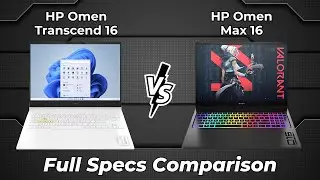 HP Omen Transcend 16  vs HP Omen Max 16 🔥 Full Specs Comparison