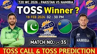 Pakistan vs Namibia Toss Prediction Today | Pak vs Nam Toss Winner | T20 World Cup 35th toss live