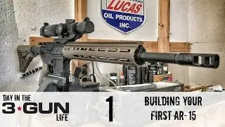 DAY IN THE 3-GUN LIFE VLOG: BUILDING YOUR FIRST AR-15!!!