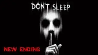 i play herror game!DONT SLEEP! and its actually good