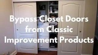 🚪 Bypass Closet Doors from Classic Improvement Products | Sleek, Functional & Custom-Built