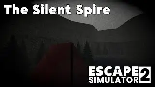 The Silent Spire (walkthrough) - Escape Simulator 2