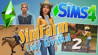Legyen egy kutya?🐶 SimFarm -👧 L&aacute;ny lovakkal 2. r&eacute;sz - The Sims 4.🐴 Horse Ranch