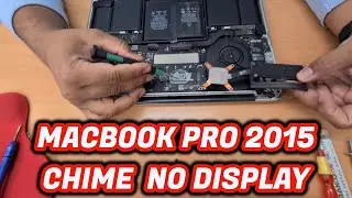 MacBook Pro 2015 13 Chimes  With No Display ! Fixed