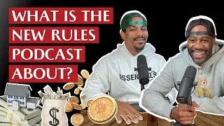 Episode 01: What is the New Rules Podcast About?