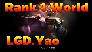 Rank 1 World Invoker LGD.Yao vs Tongfu [ LGD.Yao Gameplay ]