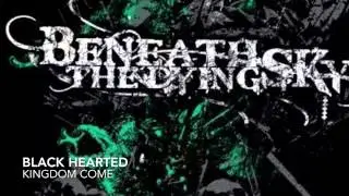 03 Kingdom Come - Black Hearted - Beneath the Dying Sky