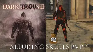 Dark Souls 2 PvP: Trolling with Alluring Skulls in PVP