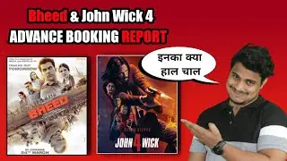 Bheed Day 1 Advance Booking Report || John Wick 4 Advance Booking Report #bheed #Johnwick4