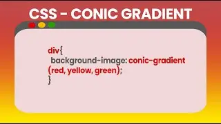 CSS Conic Gradient Explained
