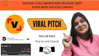 Viral Pitch App Kya Hai? Creators Ke Liye Paid & Barter Collaborations Ka Easy Tareeka! Full Guide