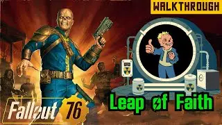 Fallout 76 | Quest | Leap of Faith | Season 20: Glow of the Ghoul |