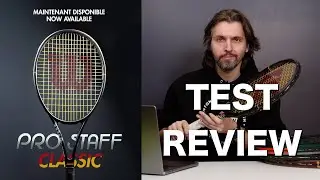 TEST DE RAQUETTE - WILSON PRO STAFF CLASSIC 2026 - RACQUET REVIEW + MY  PRO STAFF COLLECTION!