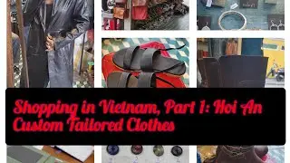 Shopping in Vietnam, Part 1: Hoi An Custom Tailored Clothes & Jewelry Haul