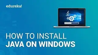 How to Install Java 12 on Windows 10 | Java Environment Setup | Java Training | Edureka