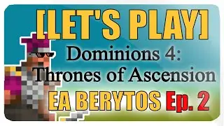 Let's Play: Dominions 4 - EA Berytos - Ep. 2