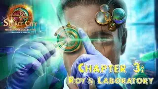 Let's Play - Secret City 5 - Mysterious Collection - Chapter 3 - Roy's Laboratory