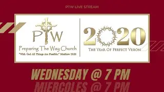 Preparing The Way Church Wednesday Live Service