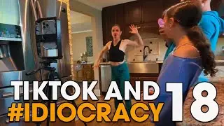 TikTok and #IDIOCRACY 18