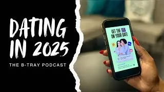 TEODB esp #7 The B-Trey Podcast &ldquo; The Tea App&rdquo; #love #dating #hurting