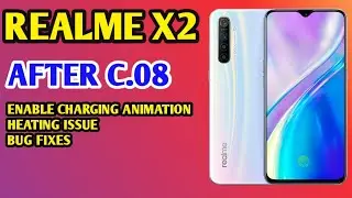 Realme X2 After C.08 Update | How to Enable New Charging Animation in Realme X2| Realme X2 Bug fixes