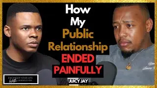 My Truth About My Public Relationship And Establishing My Own Purpose - Juicy Jay