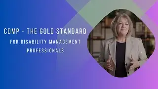 CDMP - The Gold Standard for Disability Management Professionals